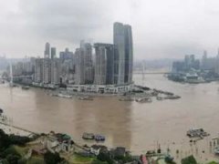 重庆洪水最新消息今天 重庆洪水过境主城 重庆洪水受灾地区